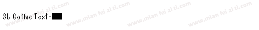 SL Gothic Text字体转换